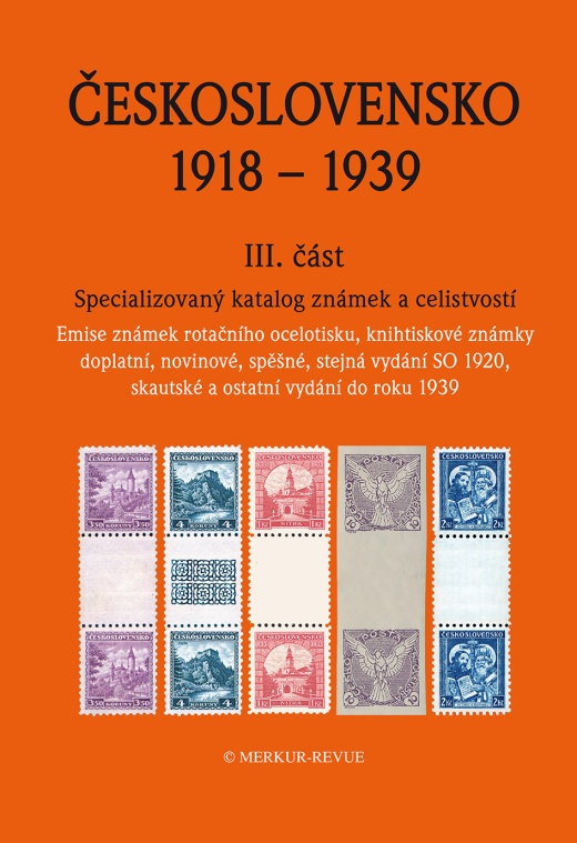 Recenze katalogu Československo 1918 - 1939 III. část Recenze katalogu Československo 1918 - 1939 III. část