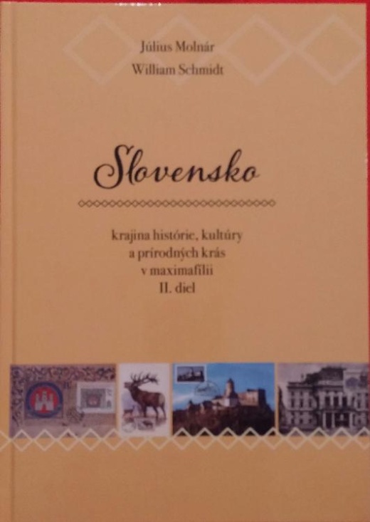 J. Molnár, W. Schmidt - Slovensko – krajina histórie, kultúry a prírodných krás v maximafílii (II.) J. Molnár, W. Schmidt - Slovensko – krajina histórie, kultúry a prírodných krás v maximafílii (II.)