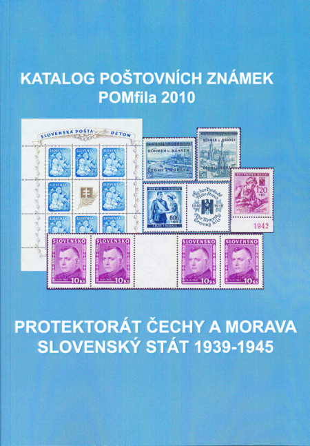 Katalog známek - Protektorát ČaM, Slovenský stát 1939-45 - POMfila 2010 Katalog známek - Protektorát ČaM, Slovenský stát 1939-45 - POMfila 2010