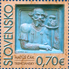 Matúš Čák Trenčiansky (1260 – 1321) Matúš Čák Trenčiansky (1260 – 1321)