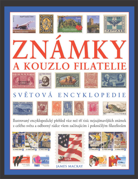 Známky a kouzlo filatelie Známky a kouzlo filatelie